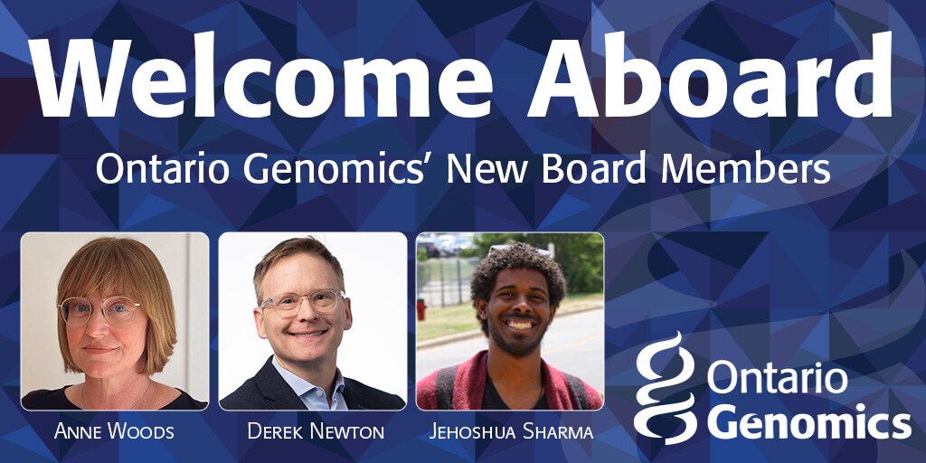 Ontario Genomics' New Board Members